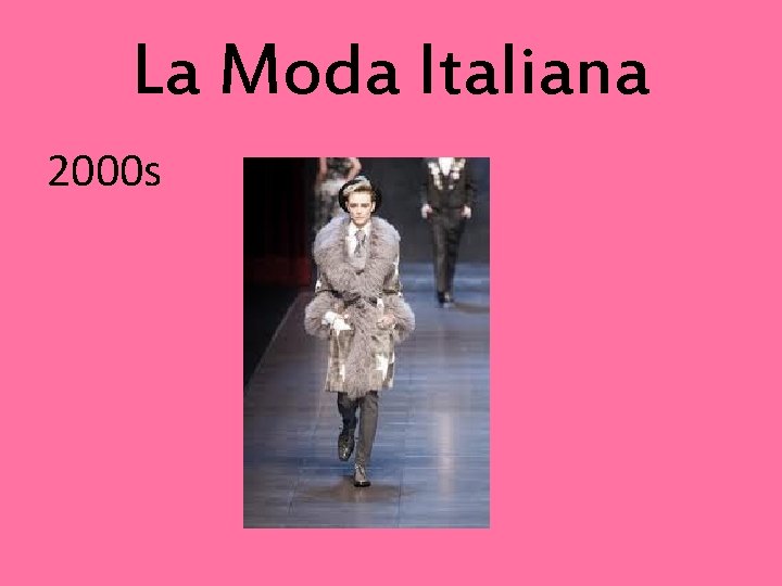 La Moda Italiana 2000 s 