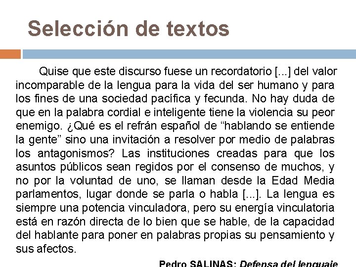 Selección de textos Quise que este discurso fuese un recordatorio [. . . ]