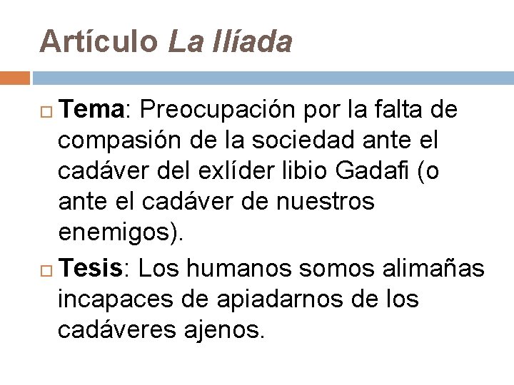 Artículo La Ilíada Tema: Preocupación por la falta de compasión de la sociedad ante