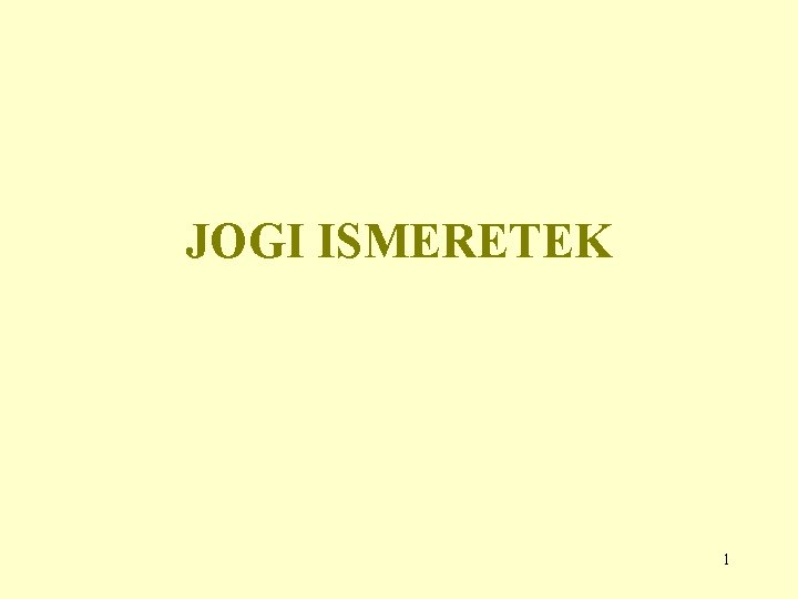 JOGI ISMERETEK 1 