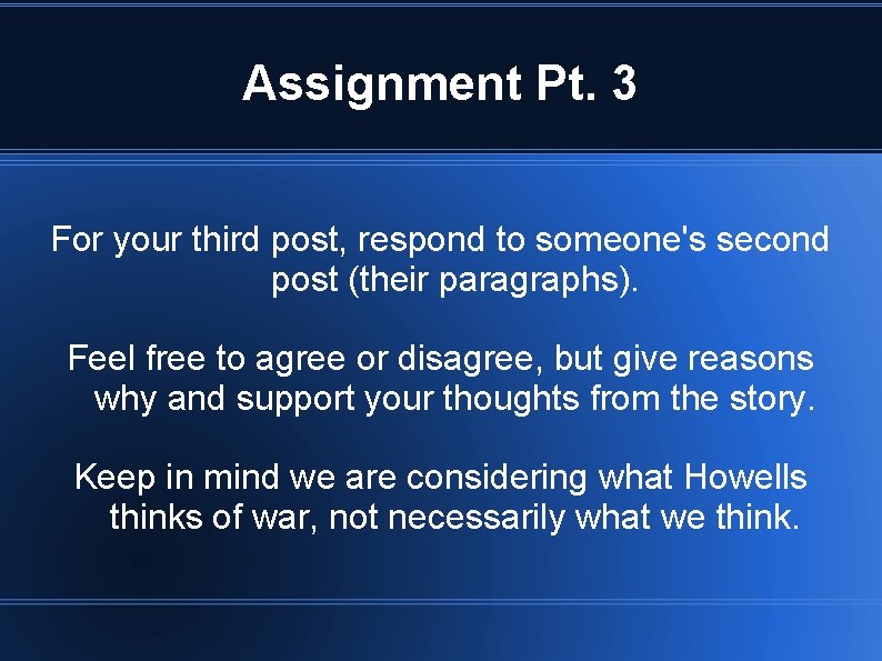 Assignment Pt. 3 For your third post, respond to someone's second post (their paragraphs).