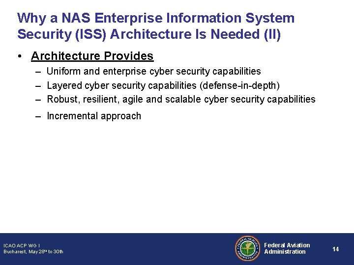 Why a NAS Enterprise Information System Security (ISS) Architecture Is Needed (II) • Architecture