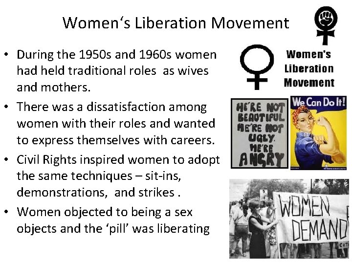 Women‘s Liberation Movement • During the 1950 s and 1960 s women had held Women‘s Liberation Movement • During the 1950 s and 1960 s women had held