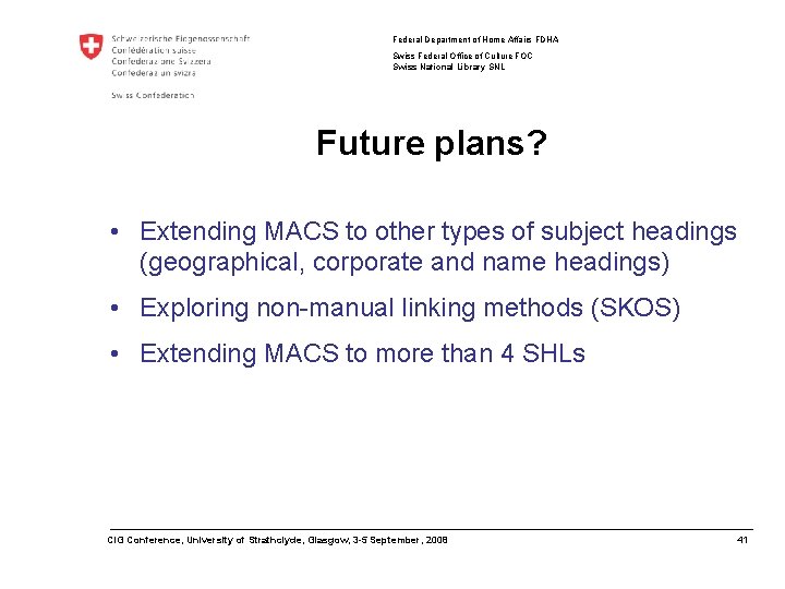 Federal Department of Home Affairs FDHA Swiss Federal Office of Culture FOC Swiss National Federal Department of Home Affairs FDHA Swiss Federal Office of Culture FOC Swiss National
