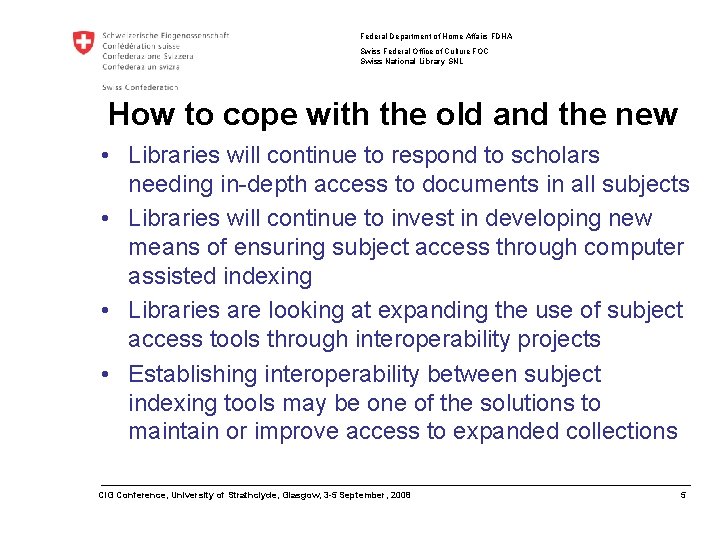 Federal Department of Home Affairs FDHA Swiss Federal Office of Culture FOC Swiss National Federal Department of Home Affairs FDHA Swiss Federal Office of Culture FOC Swiss National