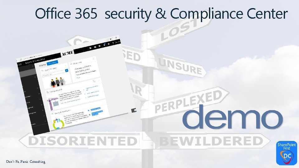 Office 365 security & Compliance Center Don’t Pa. . Panic Consulting 