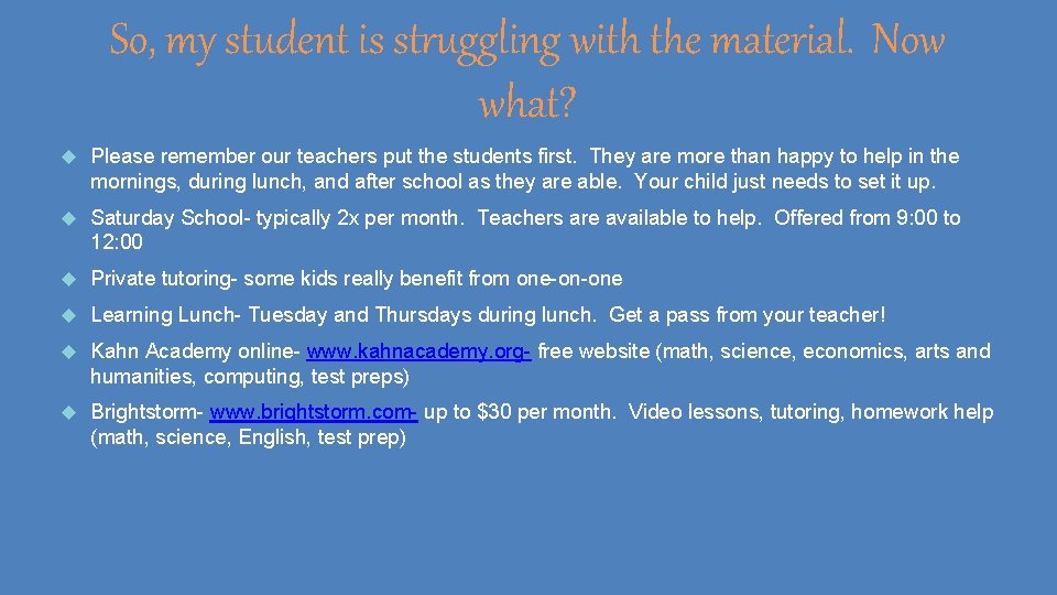 So, my student is struggling with the material. Now what? Please remember our teachers So, my student is struggling with the material. Now what? Please remember our teachers