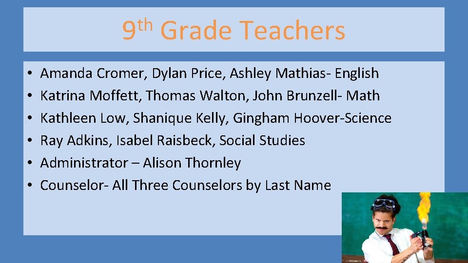 th 9 • • • Grade Teachers Amanda Cromer, Dylan Price, Ashley Mathias- English th 9 • • • Grade Teachers Amanda Cromer, Dylan Price, Ashley Mathias- English