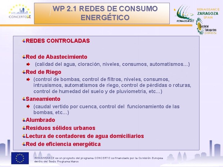 WP 2. 1 REDES DE CONSUMO ENERGÉTICO REDES CONTROLADAS Red de Abastecimiento (calidad del