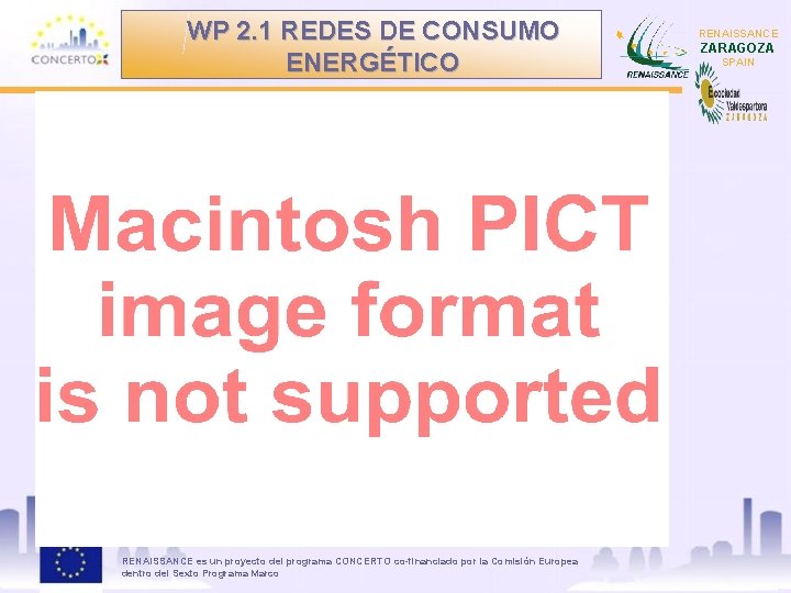 WP 2. 1 REDES DE CONSUMO ENERGÉTICO RENAISSANCE es un proyecto del programa CONCERTO