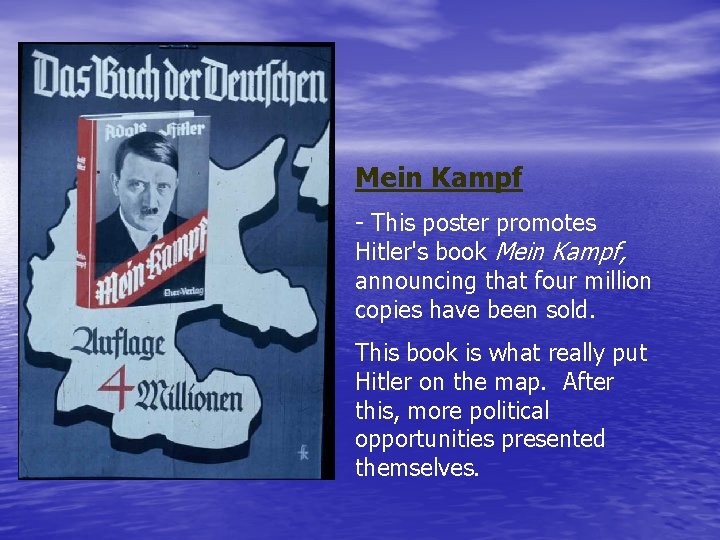 Mein Kampf - This poster promotes Hitler's book Mein Kampf, announcing that four million