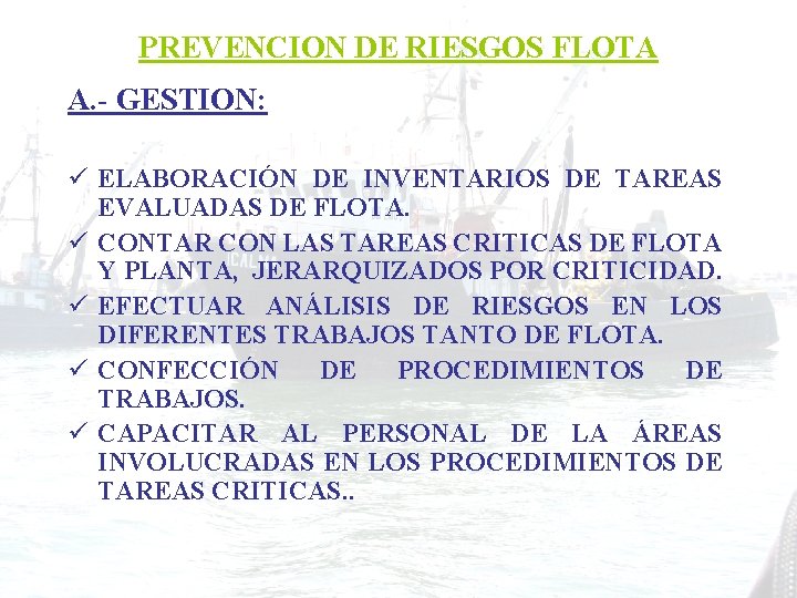 PREVENCION DE RIESGOS FLOTA A. - GESTION: ü ELABORACIÓN DE INVENTARIOS DE TAREAS EVALUADAS