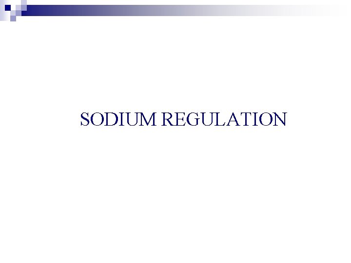 SODIUM REGULATION 