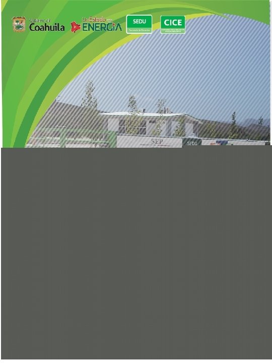 Escuelas de Tiempo Completo. SEDU. COAHUILA 1 