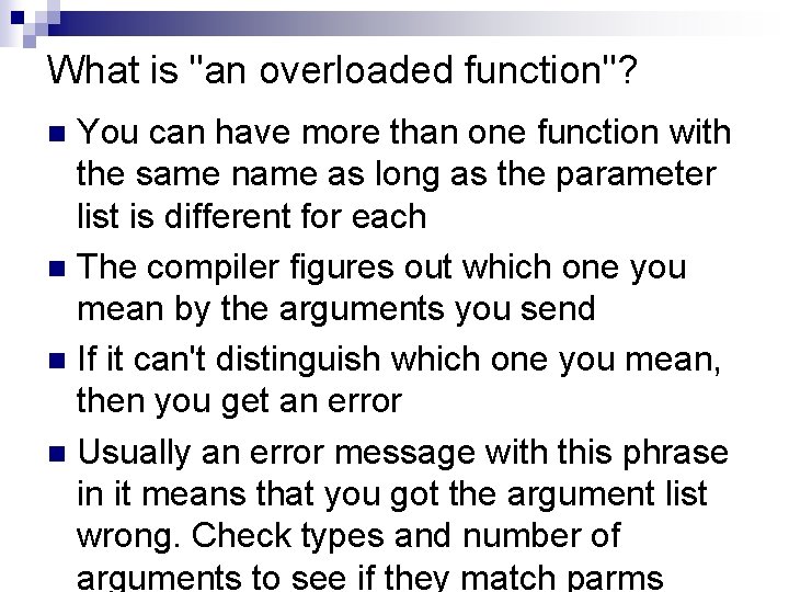 What is "an overloaded function"? You can have more than one function with the