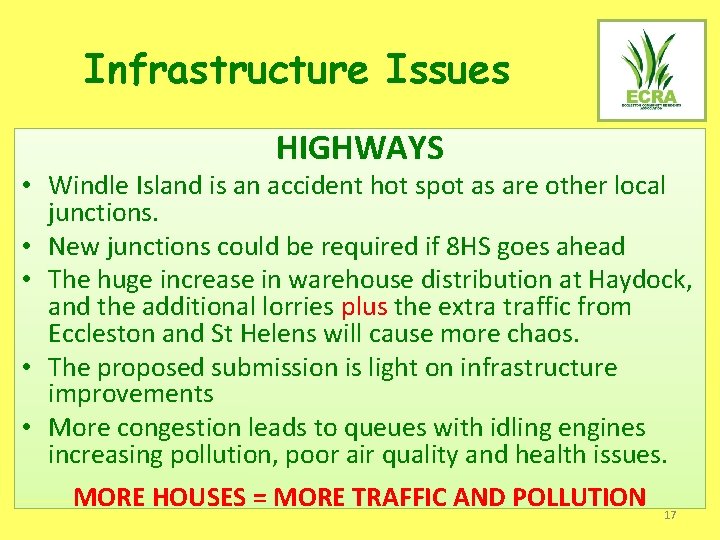 Infrastructure Issues HIGHWAYS • Windle Island is an accident hot spot as are other