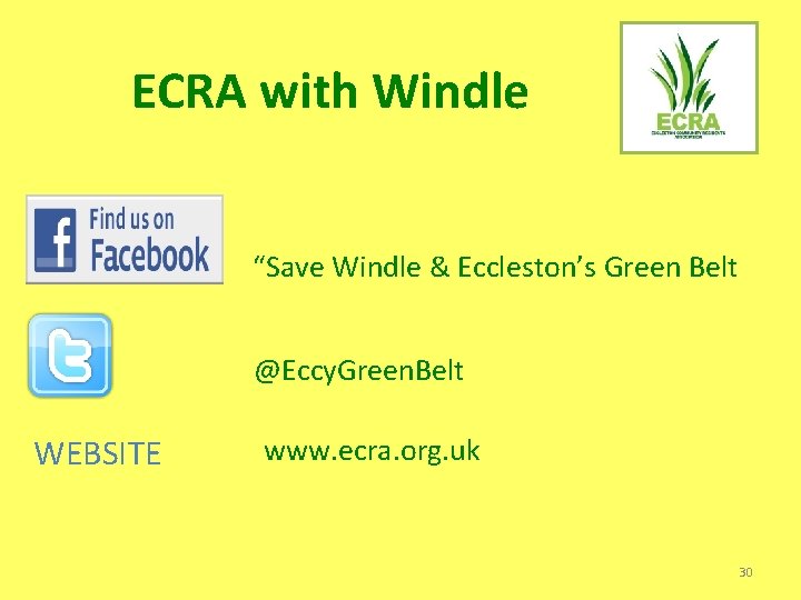 ECRA with Windle “Save Windle & Eccleston’s Green Belt @Eccy. Green. Belt WEBSITE www.