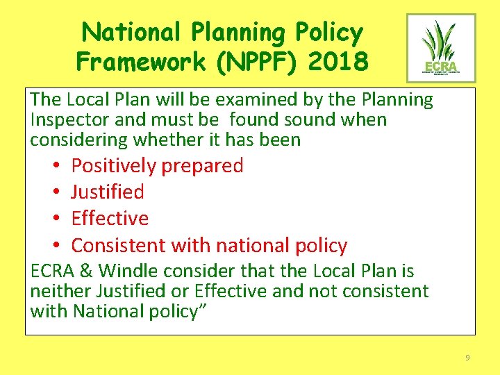 National Planning Policy Framework (NPPF) 2018 The Local Plan will be examined by the