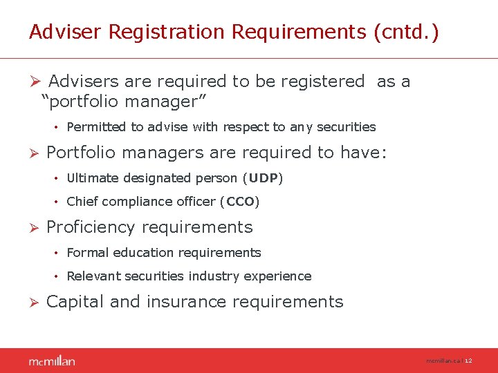 Adviser Registration Requirements (cntd. ) Ø Advisers are required to be registered as a Adviser Registration Requirements (cntd. ) Ø Advisers are required to be registered as a
