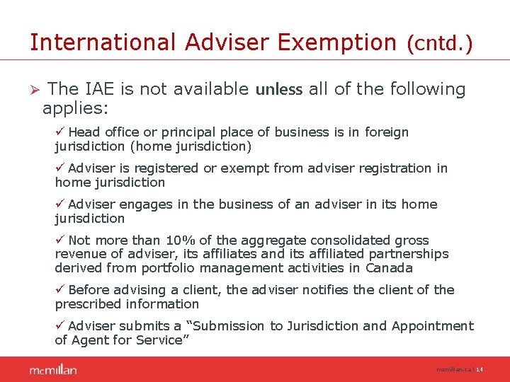 International Adviser Exemption (cntd. ) Ø The IAE is not available unless all of International Adviser Exemption (cntd. ) Ø The IAE is not available unless all of