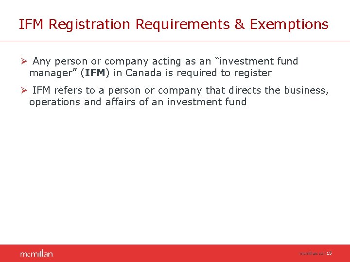 IFM Registration Requirements & Exemptions Ø Any person or company acting as an “investment IFM Registration Requirements & Exemptions Ø Any person or company acting as an “investment