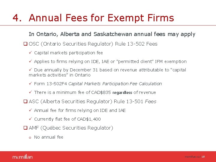 4. Annual Fees for Exempt Firms In Ontario, Alberta and Saskatchewan annual fees may 4. Annual Fees for Exempt Firms In Ontario, Alberta and Saskatchewan annual fees may
