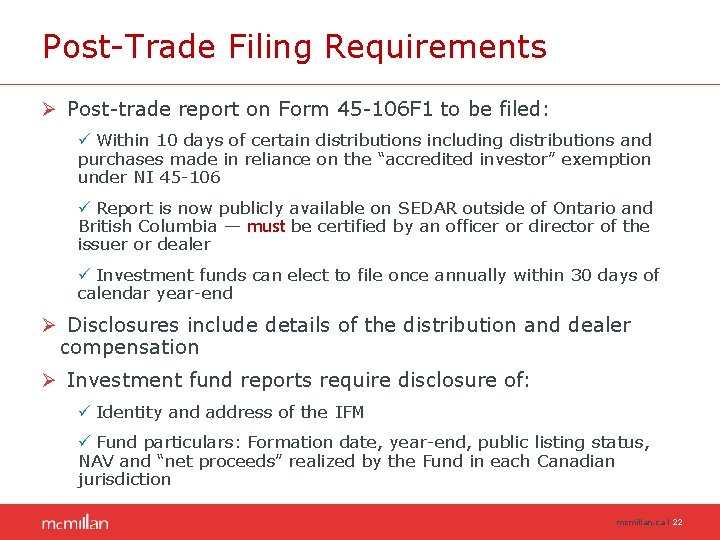 Post-Trade Filing Requirements Ø Post-trade report on Form 45 -106 F 1 to be Post-Trade Filing Requirements Ø Post-trade report on Form 45 -106 F 1 to be