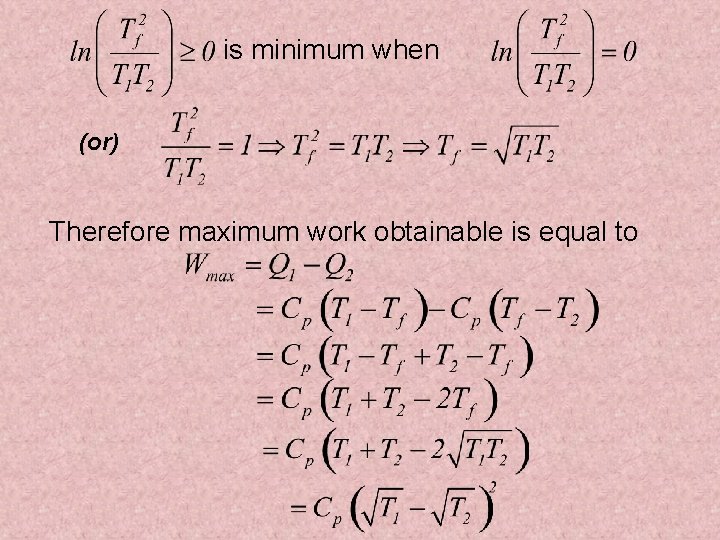 is minimum when (or) Therefore maximum work obtainable is equal to 