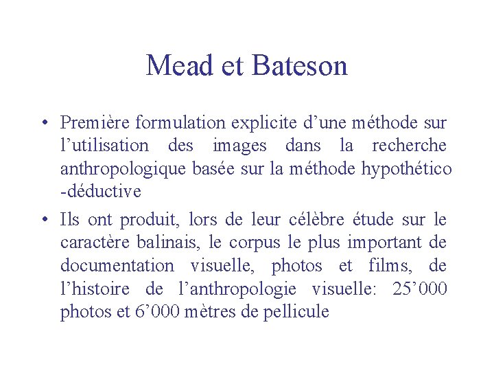 Mead et Bateson • Première formulation explicite d’une méthode sur l’utilisation des images dans