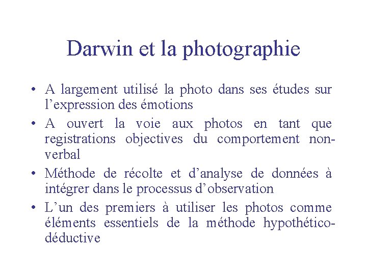 Darwin et la photographie • A largement utilisé la photo dans ses études sur