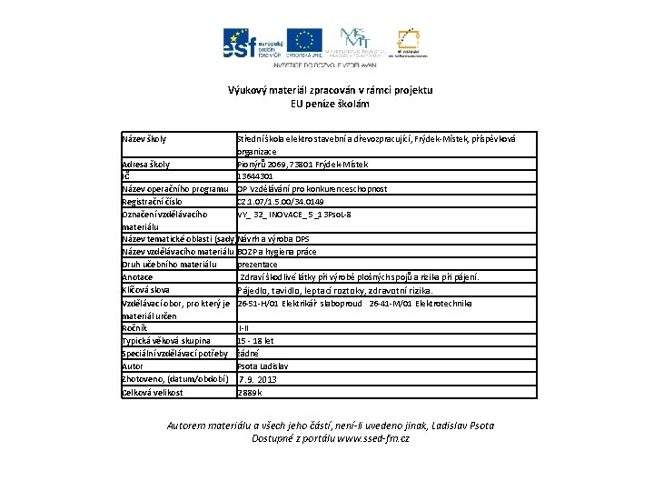 Výukový materiál zpracován v rámci projektu EU peníze školám Název školy Střední škola elektro