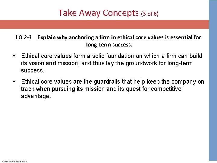 Take Away Concepts (3 of 6) LO 2 -3 Explain why anchoring a firm