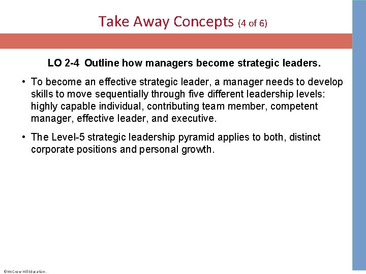 Take Away Concepts (4 of 6) LO 2 -4 Outline how managers become strategic