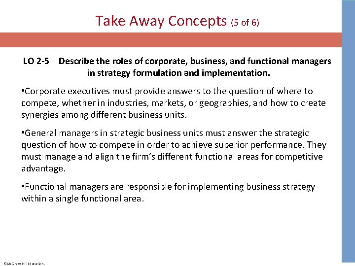 Take Away Concepts (5 of 6) LO 2 -5 Describe the roles of corporate,