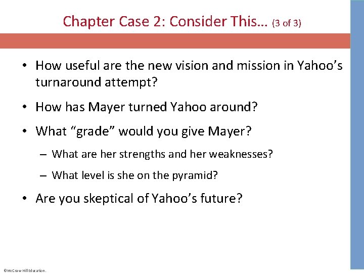 Chapter Case 2: Consider This… (3 of 3) • How useful are the new