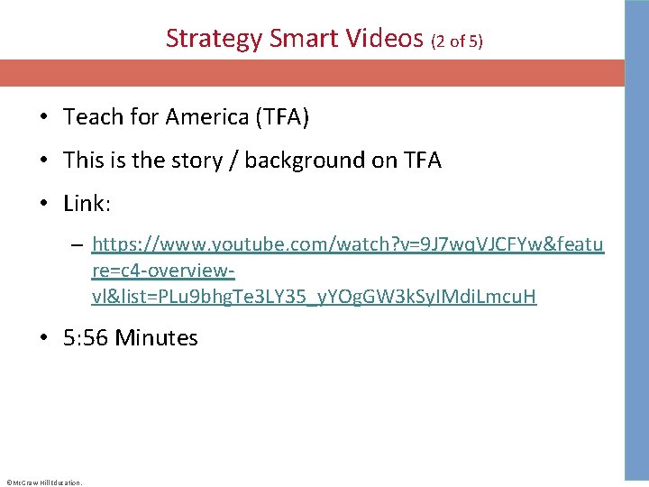 Strategy Smart Videos (2 of 5) • Teach for America (TFA) • This is