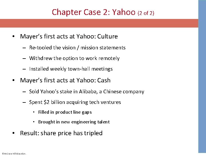 Chapter Case 2: Yahoo (2 of 2) • Mayer’s first acts at Yahoo: Culture