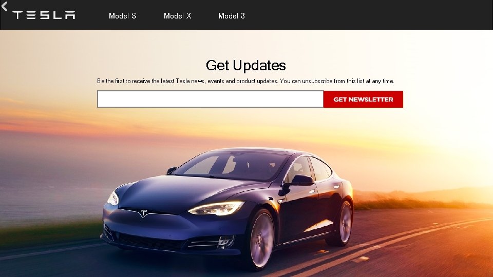  Model S Model X Model 3 Get Updates Be the first to receive