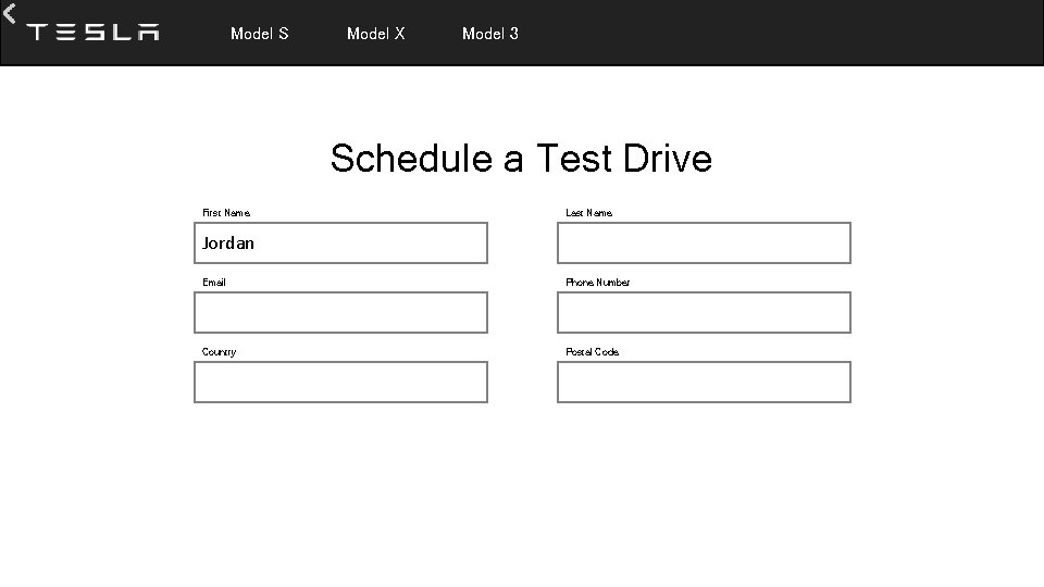  Model S Model X Model 3 Schedule a Test Drive First Name Last