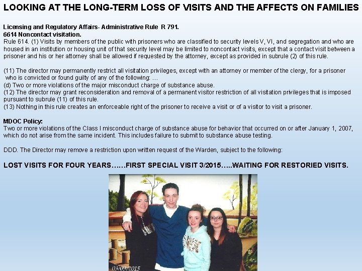 LOOKING AT THE LONG-TERM LOSS OF VISITS AND THE AFFECTS ON FAMILIES Licensing and