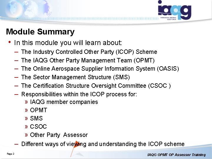 Module Summary • In this module you will learn about: – – – The Module Summary • In this module you will learn about: – – – The