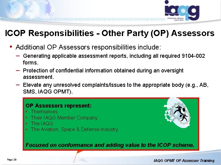 ICOP Responsibilities - Other Party (OP) Assessors • Additional OP Assessors responsibilities include: – ICOP Responsibilities - Other Party (OP) Assessors • Additional OP Assessors responsibilities include: –