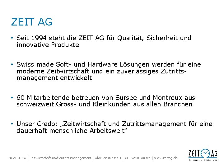 ZEIT AG • Seit 1994 steht die ZEIT AG für Qualität, Sicherheit und innovative