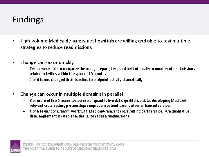 Findings • High-volume Medicaid / safety net hospitals are willing and able to test