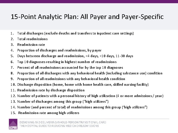 15 -Point Analytic Plan: All Payer and Payer-Specific 1. 2. 3. 4. 5. 6.
