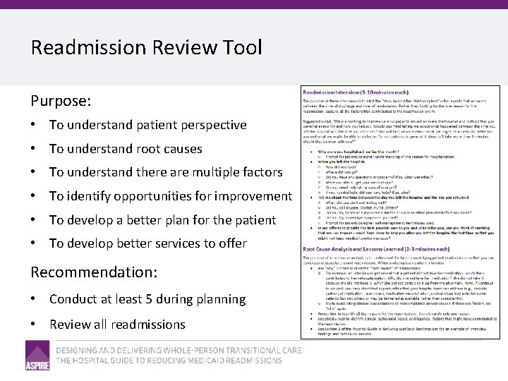 Readmission Review Tool Purpose: • To understand patient perspective • To understand root causes
