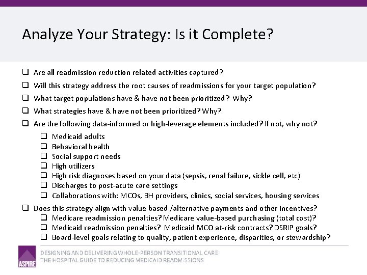 Analyze Your Strategy: Is it Complete? q Are all readmission reduction related activities captured?
