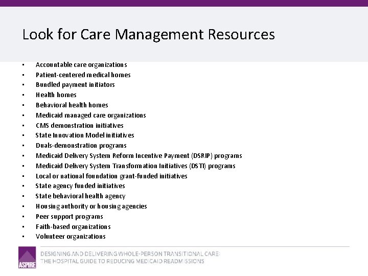 Look for Care Management Resources • • • • • Accountable care organizations Patient-centered