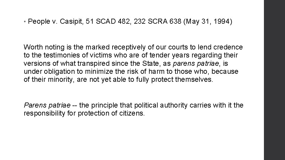  • People v. Casipit, 51 SCAD 482, 232 SCRA 638 (May 31, 1994)