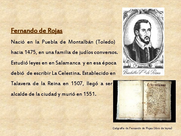 Fernando de Rojas Naci en la Puebla de